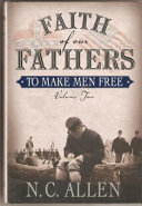 To_make_men_free____bk__2_Faith_of_Our_Fathers_