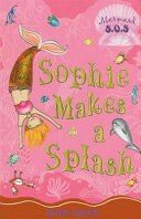 Sophie_makes_a_splash____bk__3_Mermaid_SOS_