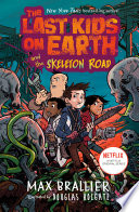 The_last_kids_on_Earth_and_the_skeleton_road____bk__6_Last_Kids_on_Earth_