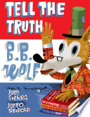 Tell_the_truth__B_B__Wolf