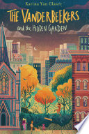The_Vanderbeekers_and_the_hidden_garden____bk__2_Vanderbeekers_