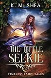 The_little_selkie____bk__5_Timeless_Fairy_Tale_