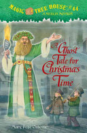A_ghost_tale_for_Christmas_time____bk__16_Magic_Tree_House__Merlin_Missions_