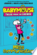 Miss_communication____bk__2_Babymouse__Tales_from_the_Locker_