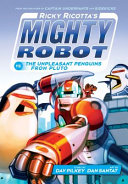 Ricky_Ricotta_s_mighty_robot_vs__the_unpleasant_penguins_from_Pluto____bk__9_Ricky_Ricotta_