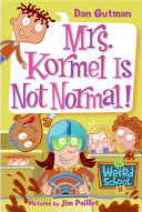 Mrs__Kormel_is_not_normal_____bk__11_My_Weird_School_