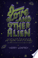 Love_and_other_alien_experiences