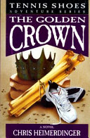 The_golden_crown____bk__7_Tennis_Shoes_Adventures_