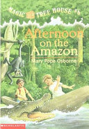 Afternoon_on_the_Amazon____bk__6_Magic_Tree_House__Original_Series_
