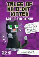 Lost_in_the_Nether____bk__1_Tales_of_an_8-bit_Kitten_