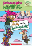 Jack_and_the_snackstalk____bk__4_Princess_Pink_and_the_Land_of_Fake-Believe_