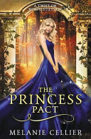 The_princess_pact___a_twist_on_Rumpelstiltskin____bk__3_Four_Kingdoms_