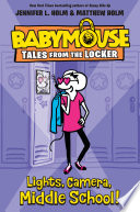 Lights__camera__middle_school_____bk__1_Babymouse__Tales_from_the_Locker_