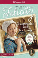 Gunpowder_and_tea_cakes____bk__3_American_Girl__Beforever__Felicity_