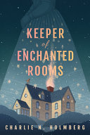Keeper_of_enchanted_rooms____bk__1_Wimbrel_House_