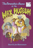 The_Berenstain_Bears_in_the_wax_museum