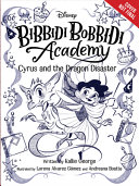 Cyrus_and_the_dragon_disaster____bk__4_Bibbidi_Bobbidi_Academy_