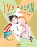 Ivy___Bean_break_the_fossil_record____bk__3_Ivy_and_Bean_