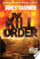 The_kill_order____bk__4_Maze_Runner_