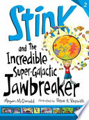 Stink_and_the_incredible_super-galactic_jawbreaker____bk__2_Stink_