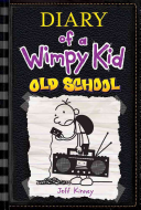 Old_school____bk__10_Diary_of_a_Wimpy_Kid_