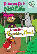 Little_Red_Quacking_Hood____bk__2_Princess_Pink_and_the_Land_of_Fake-Believe_