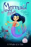 A_whale_of_a_tale____bk__3_Mermaid_Tales_