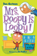 Mrs__Roopy_is_loopy_____bk__3_My_Weird_School_