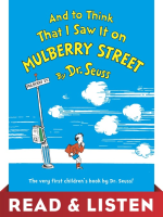 And_to_Think_That_I_Saw_It_on_Mulberry_Street