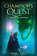 The_die_of_destiny____bk__1_Champion_s_Quest_