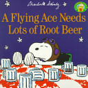 A_flying_ace_needs_lots_of_root_beer