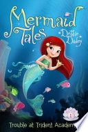 Trouble_at_Trident_Academy____bk__1_Mermaid_Tales_