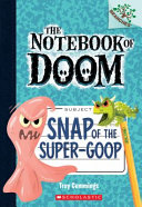 Snap_of_the_super-goop____bk__10_Notebook_of_Doom_