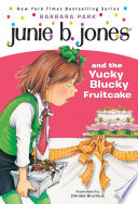 Junie_B__Jones_and_the_yucky_blucky_fruitcake____bk__5_Junie_B__Jones_