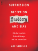 Suppression__Deception__Snobbery__and_Bias