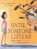 Until_Someone_Listens