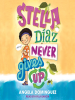 Stella_D__az_Never_Gives_Up
