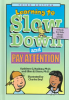 Learning_to_slow_down_and_pay_attention