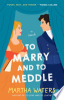 To_marry_and_to_meddle____bk__3_Regency_Vows_