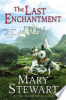The_last_enchantment____bk__3_Arthurian_Saga_