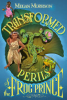 Transformed__the_perils_of_the_Frog_Prince____bk__3_Tyme_