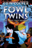 The_Fowl_twins_get_what_they_deserve____bk__3_Fowl_Twins_