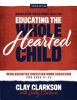 Educating_the_whole_hearted_child