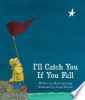 I_ll_catch_you_if_you_fall