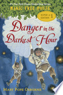 Danger_in_the_darkest_hour____bk__1_Magic_Tree_House__Super_Edition_