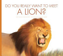Do_you_really_want_to_meet_a_lion_