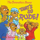 The_Berenstain_Bears_that_s_so_rude_